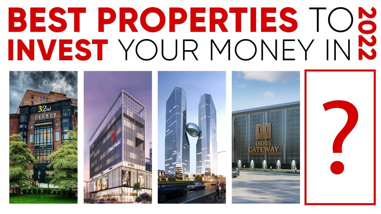 Best Properties To Invest Your Money In, In 2022