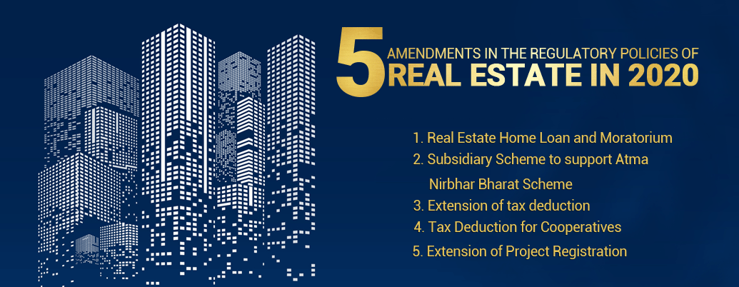5 AMENDMENTS IN THE REGULATORY POLICIES OF REAL ESTATE IN 2020