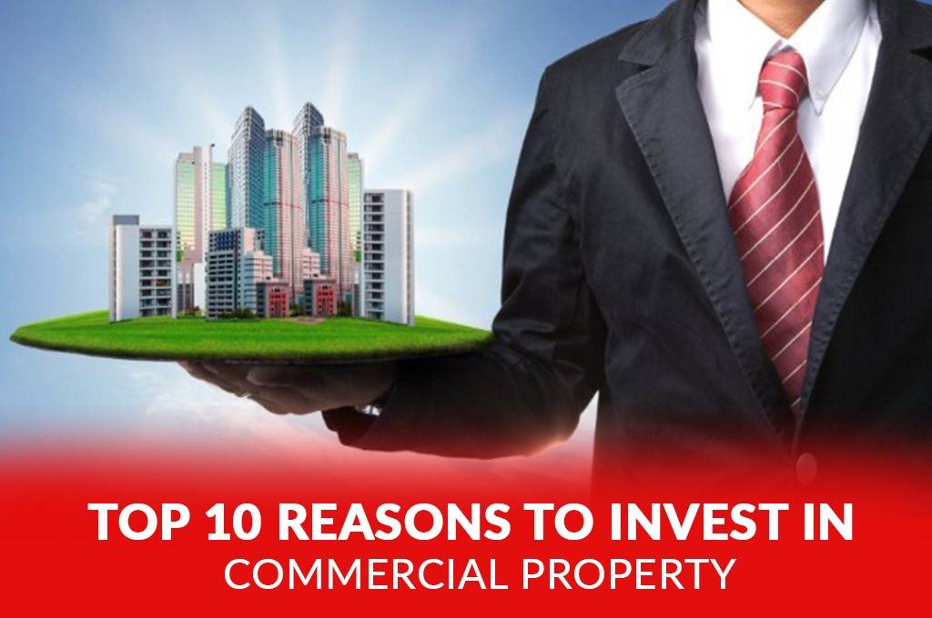 Top 10 reasons to invest in Commercial Property